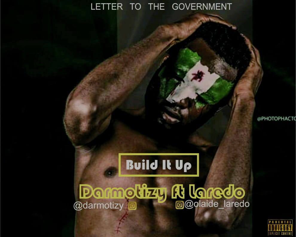 [Download mp3] Darmotizy Ft Laredo – BUILD IT UP UP