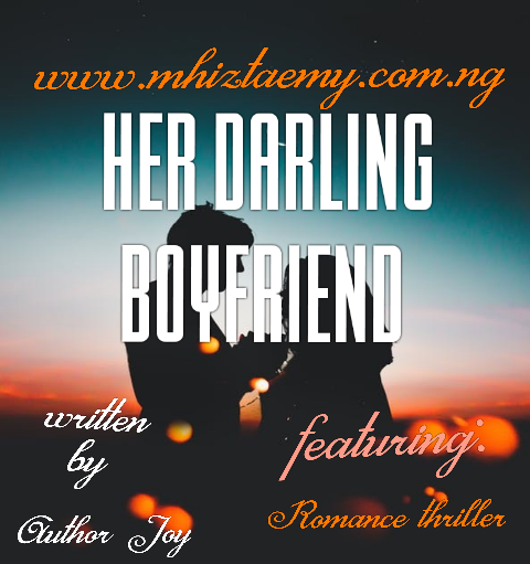 story: HER DARLING BOYFRIEND – CHAPTER 2