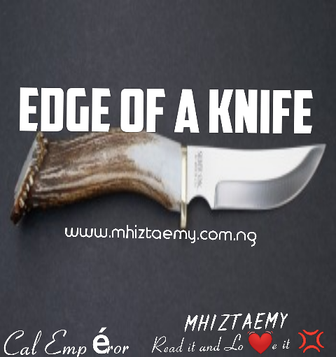 EDGE OF A KNIFE -Last Episode