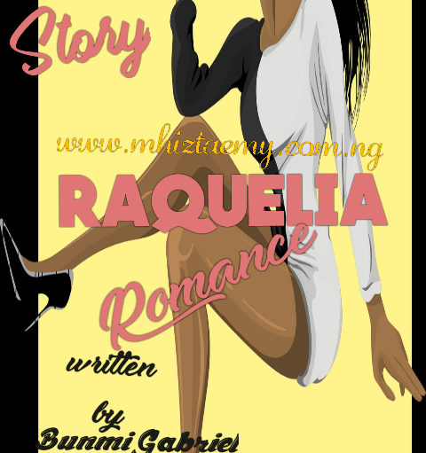 Story: RAQUELIA – Episode11