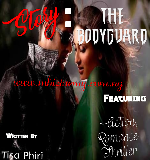 Story: THE BODYGUARD- Episode 29