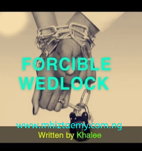 Forcible Wedlock- Chapter 31