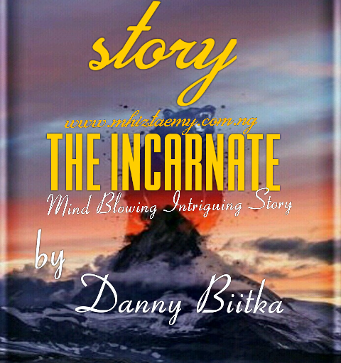 Story: THE INCARNATE – CHAPTER 19(Kill the action)