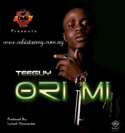 Music: DOWNLOAD MP3 TEE-GUY WANLE ORI-MI